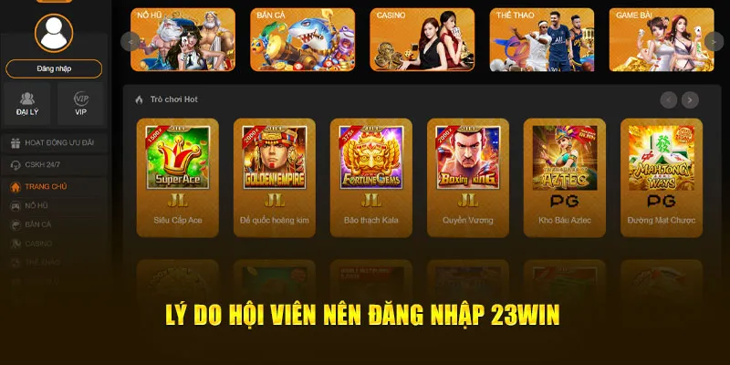 Lý do hội viên nên đăng nhập 23Win